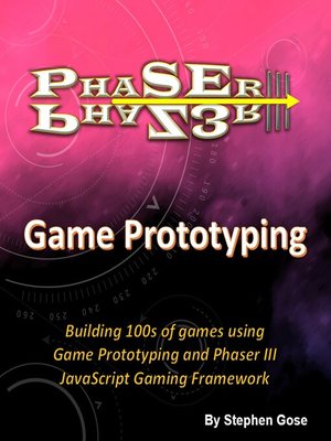 cover image of Phaser III Game Prototyping